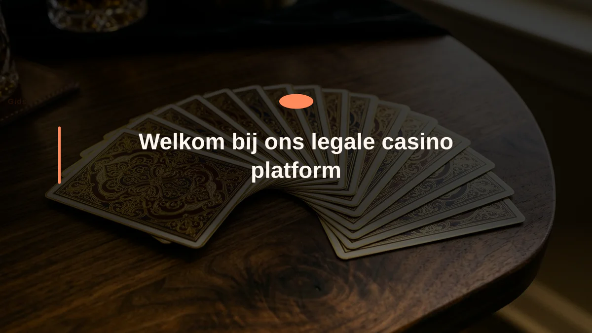 Welkom bij ons legale casino platform
