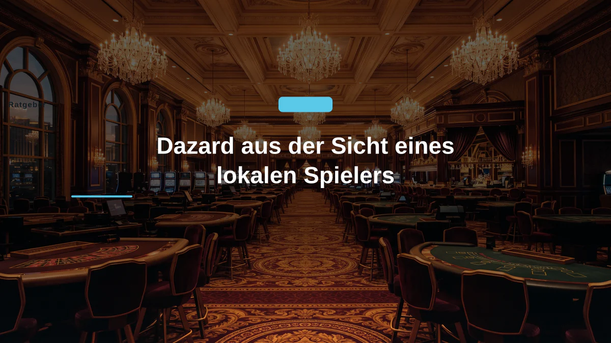 Dazard aus der Sicht eines lokalen Spielers