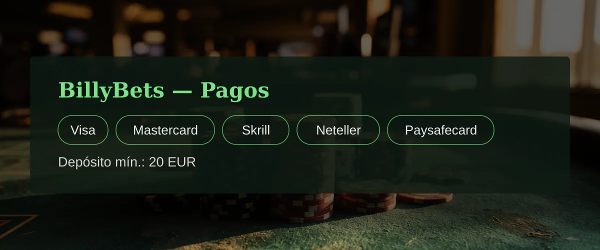 BillyBets — Pagos: Visa, Mastercard, Skrill, Neteller, Paysafecard