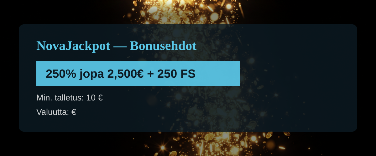 NovaJackpot — Bonusehdot: 250% jopa 2,500€ + 250 FS