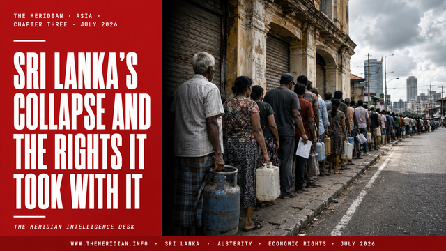 Sri Lanka Economic Collapse Austerity Human Rights The Meridian July 2026