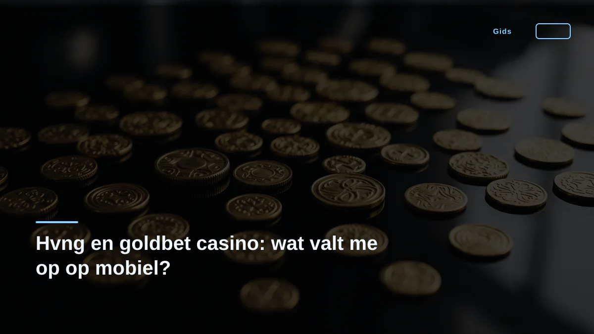 Hvng en goldbet casino: wat valt me op op mobiel?