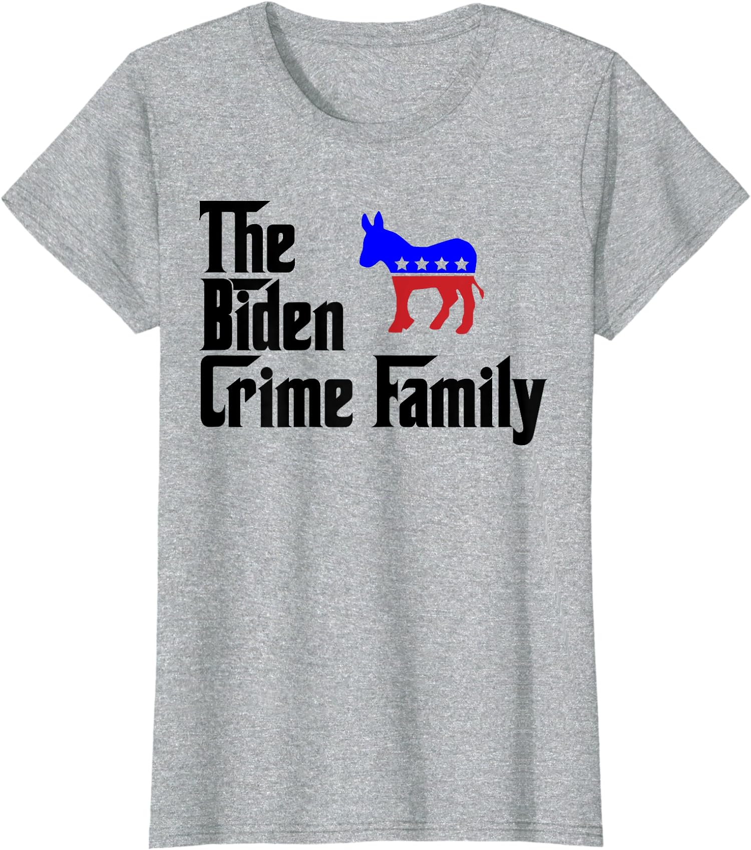 Biden Crime Family Anti Biden Liberals Donkey Gift Ladies’ Crewneck T-Shirt