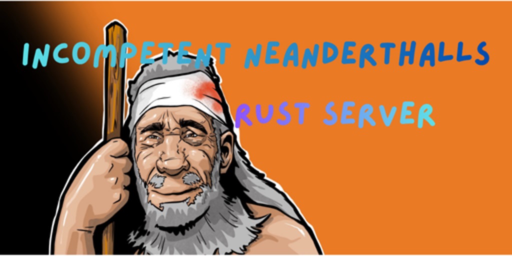 Баннер сервера Incompetent Neanderthals Rust Server