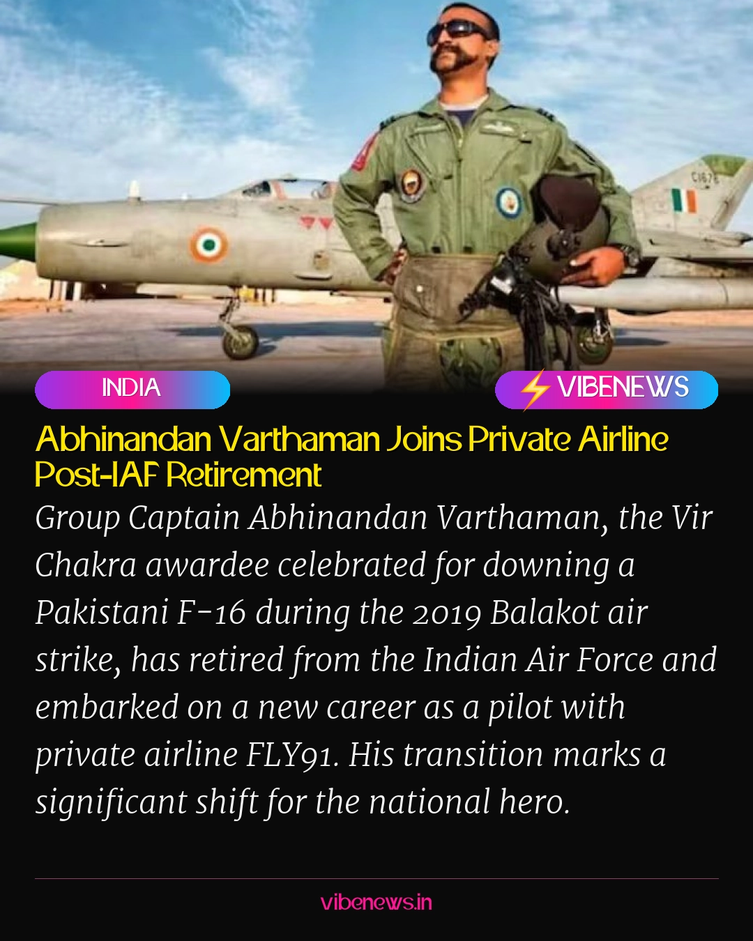 Abhinandan Varthaman Joins Private Airline Post-IAF Retirement