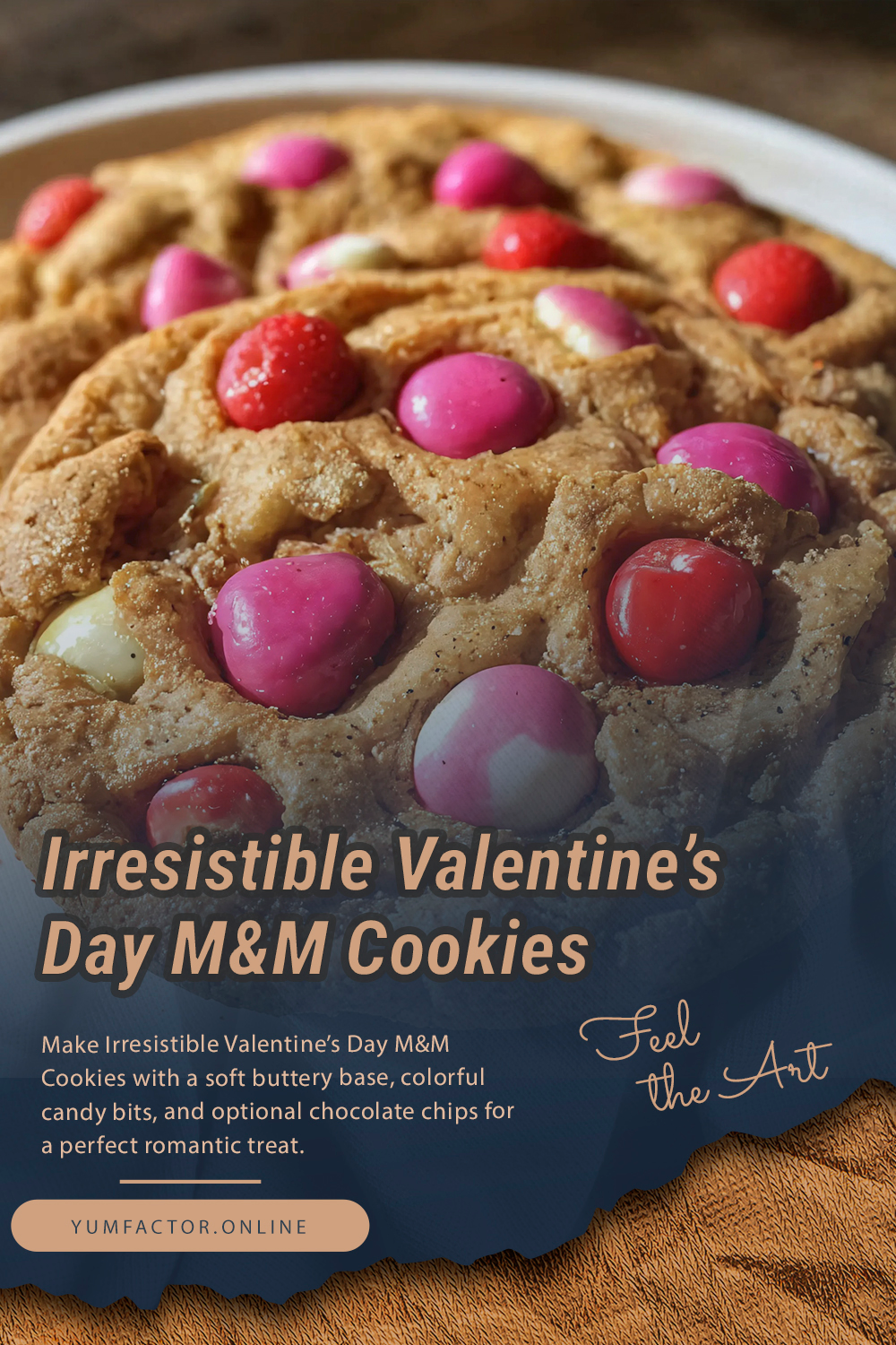 Irresistible Valentine's Day M&M Cookies