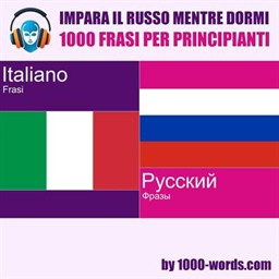 1000-words.com – Impara il russo mentre dormi – 1000 frasi per principianti꞉ 1000 frasi per principianti (2026)