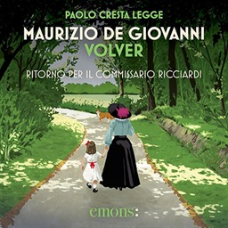 Maurizio de Giovanni – Volver – Ritorno per il Commissario Ricciardi꞉ Il commissario Ricciardi, Vol. 15 (2025) (mp3 – 128 kbps)