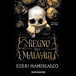 Kerri Maniscalco – Il Regno dei Malvagi꞉ Il Regno dei Malvagi, Vol. 1 (2026) (mp3 – 128 kbps)