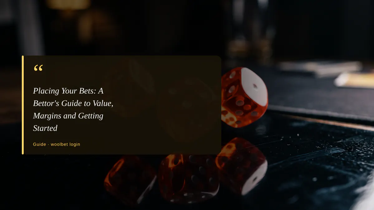 Placing Your Bets: A Bettor's Guide to Value, Margins and Getting Started