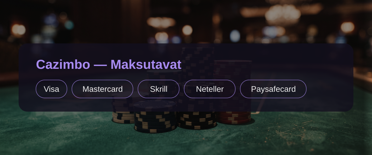 Cazimbo — Maksutavat: Visa, Mastercard, Skrill, Neteller, Paysafecard