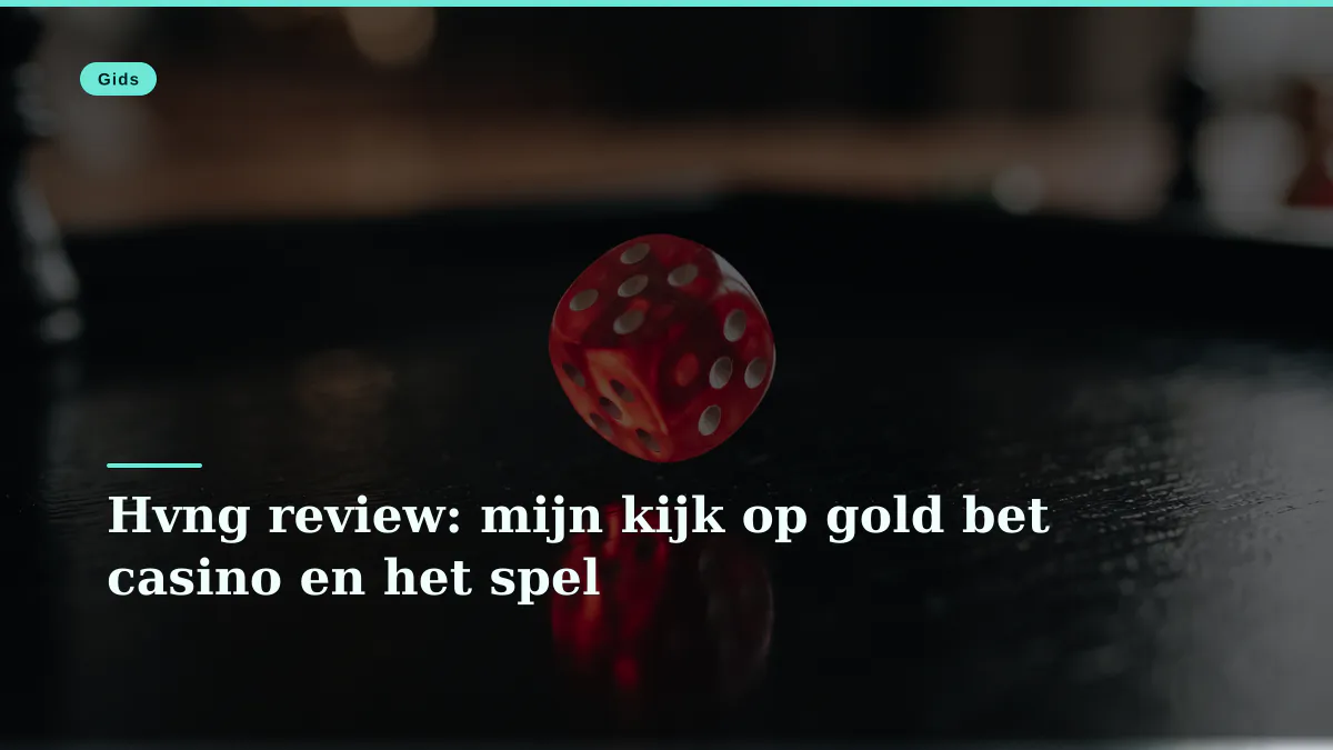 Hvng review: mijn kijk op gold bet casino en het spel