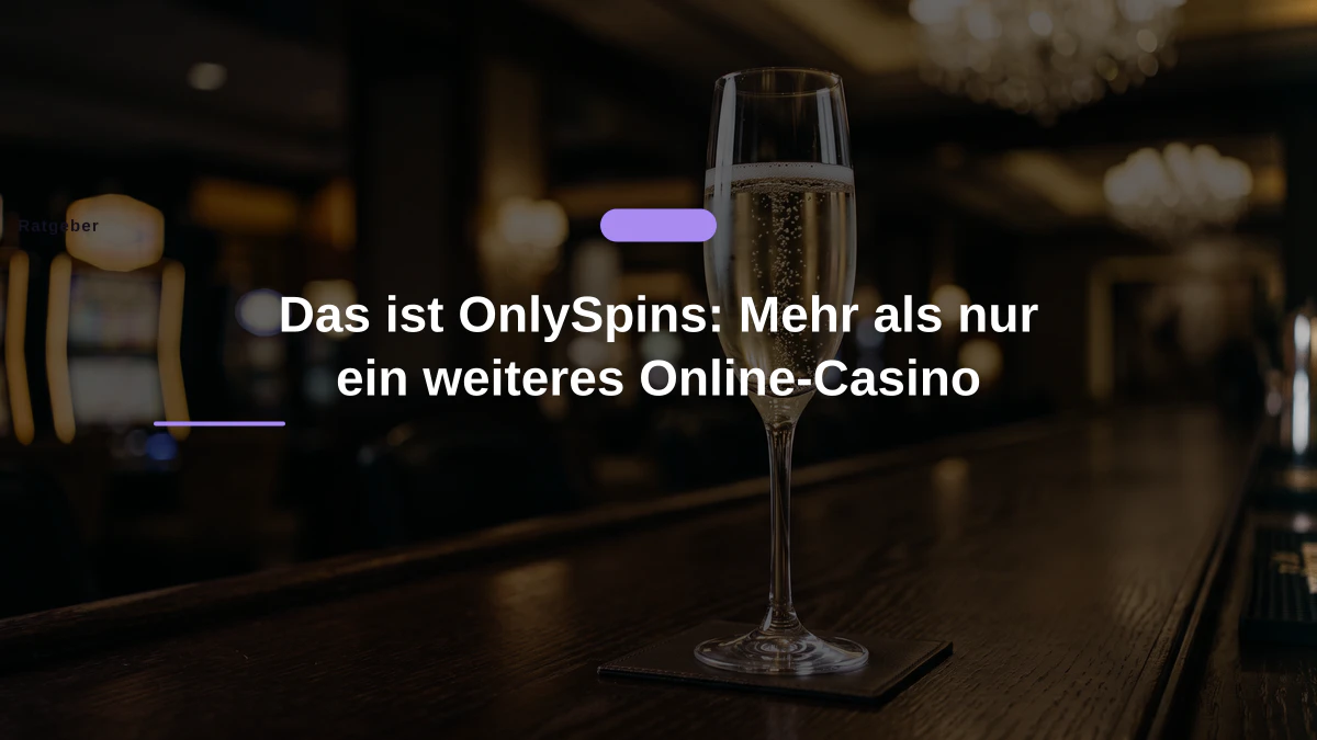 Das ist OnlySpins: Mehr als nur ein weiteres Online-Casino