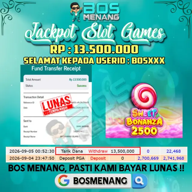 Bukti JACKPOT Tanggal 05 SEPTEMBER 2026 - MENANG SLOT GAMES - Sweet Bonanza 2500 (PRAGMATIC PLAY) Rp 13.500.000,-