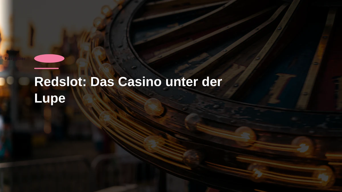 Redslot: Das Casino unter der Lupe