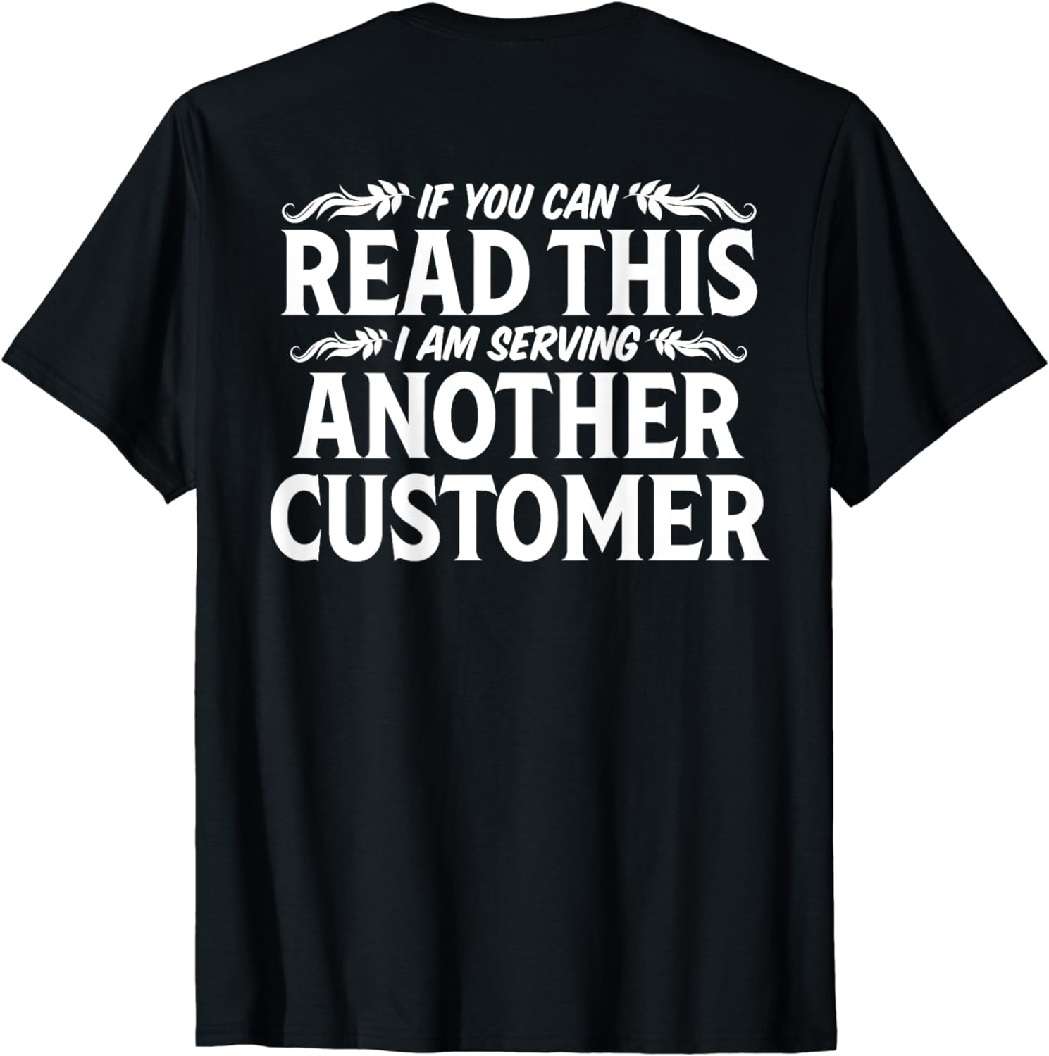 Bartender Funny Sarcastic Quote Bartending Gift Unisex T-Shirt