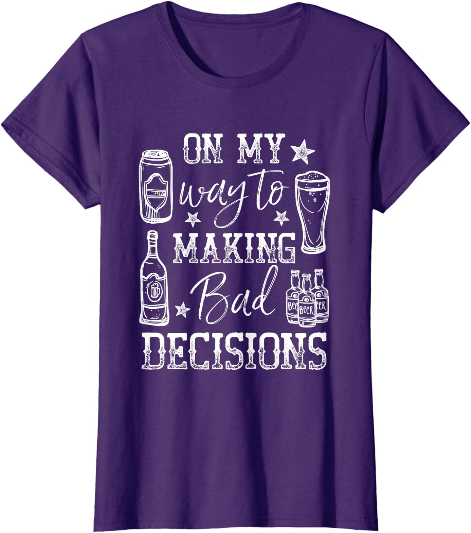 Day Drunk On My Way To Making Bad Decisions Alcohol Ladies