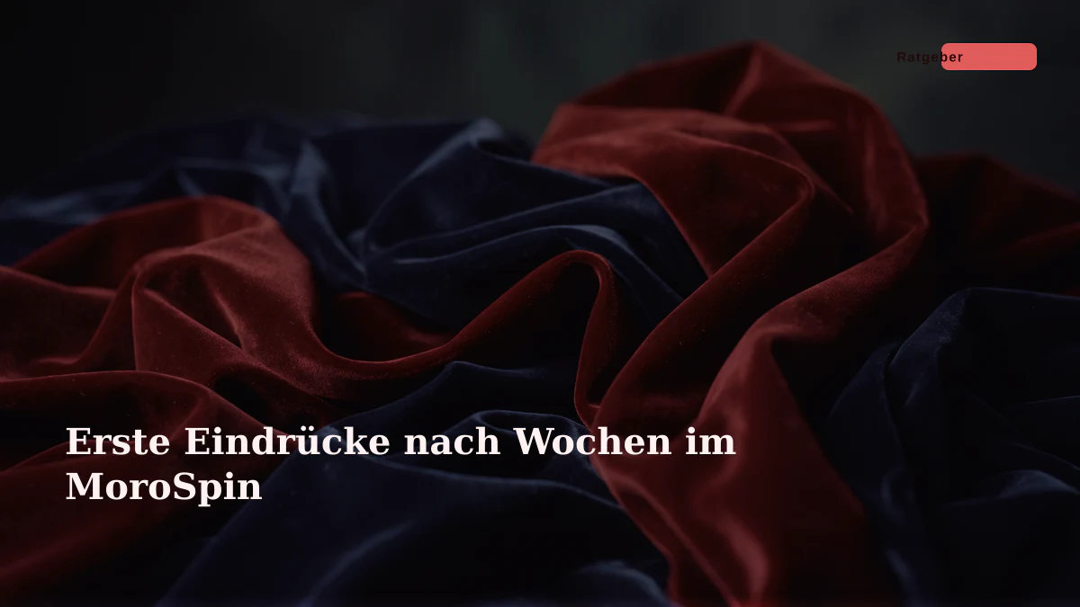 Erste Eindrücke nach Wochen im MoroSpin