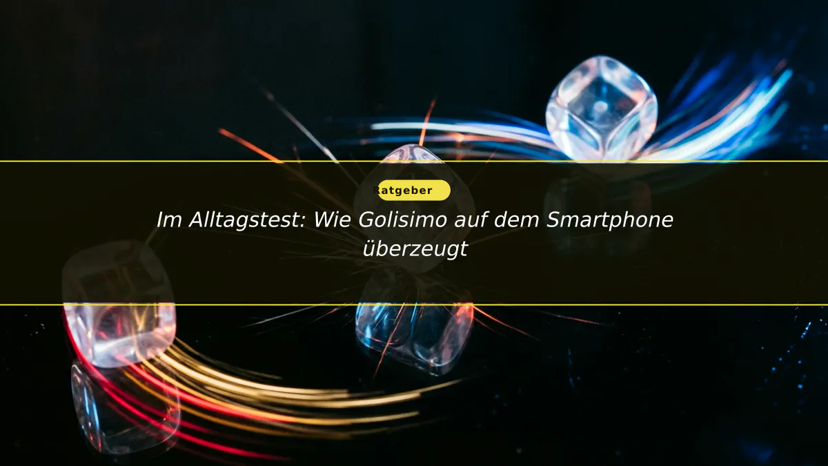 Im Alltagstest: Wie Golisimo auf dem Smartphone überzeugt