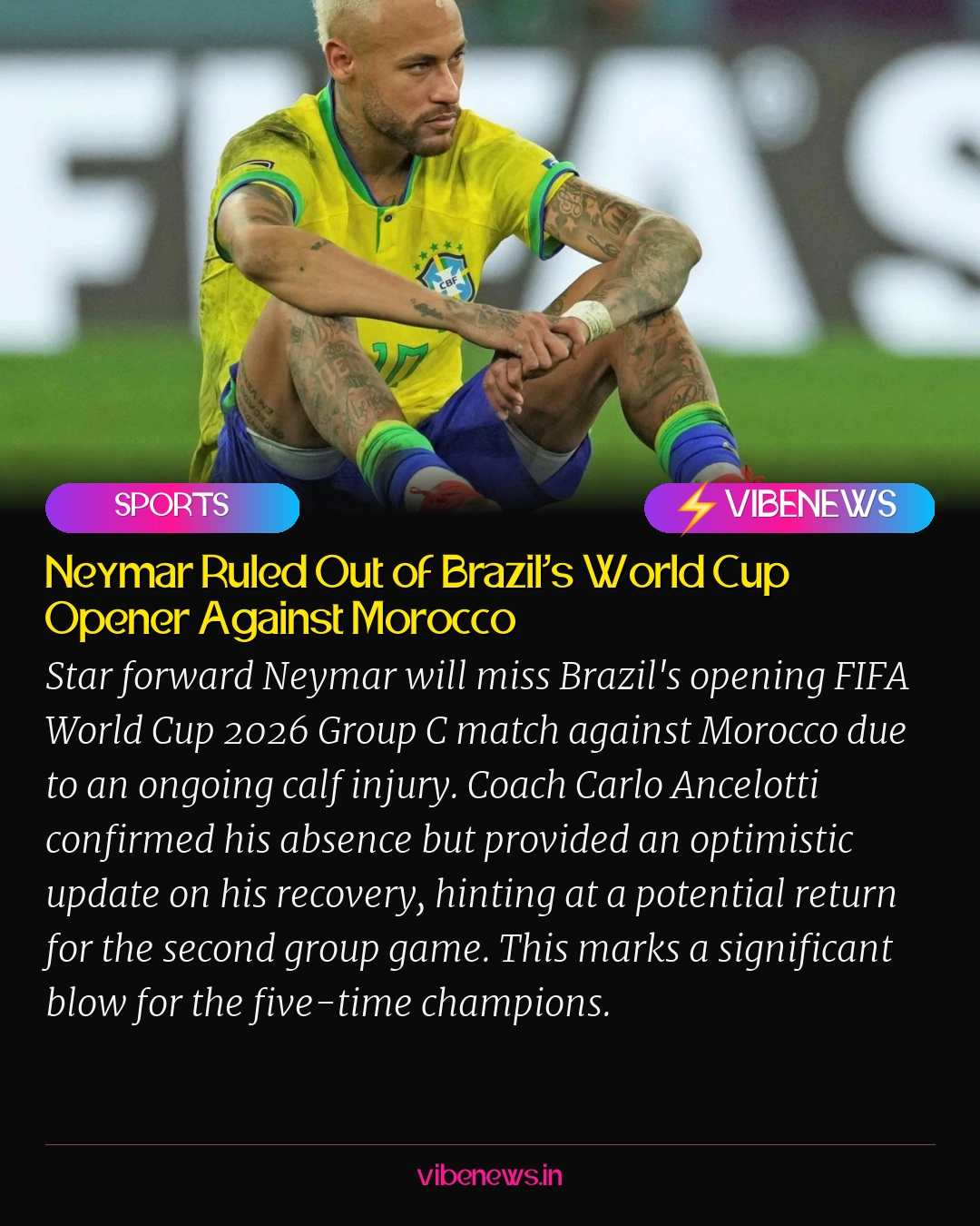 Neymar Ruled Out of Brazil's World Cup Opener Against Morocco
