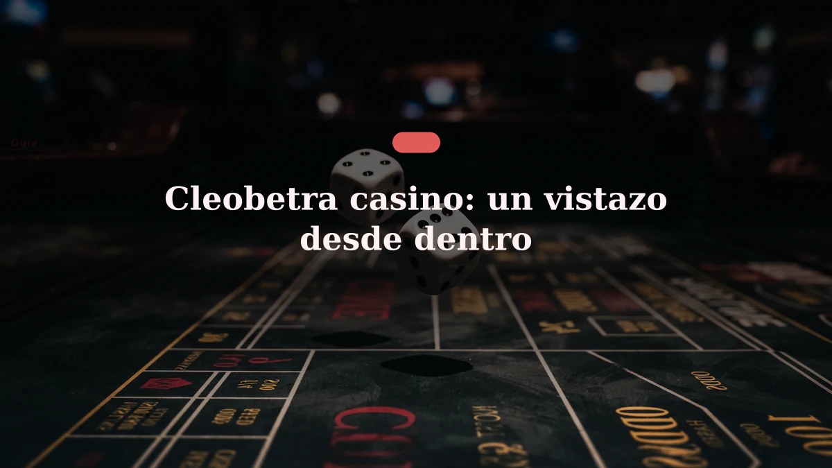 Cleobetra casino: un vistazo desde dentro