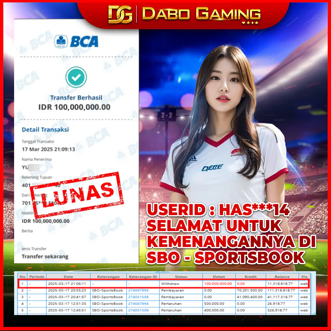 🎉 Selamat kepada User ID: HAS***14! Berhasil menang Rp 100.000.000 di SBO - Sportsbook dan sudah LUNAS dibayar! 💸 Main sekarang di Dabo Gaming, bukti nyata menang besar! 🔥