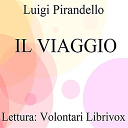 Luigi Pirandello – Il viaggio (2021) (mp3 – 128 kbps)