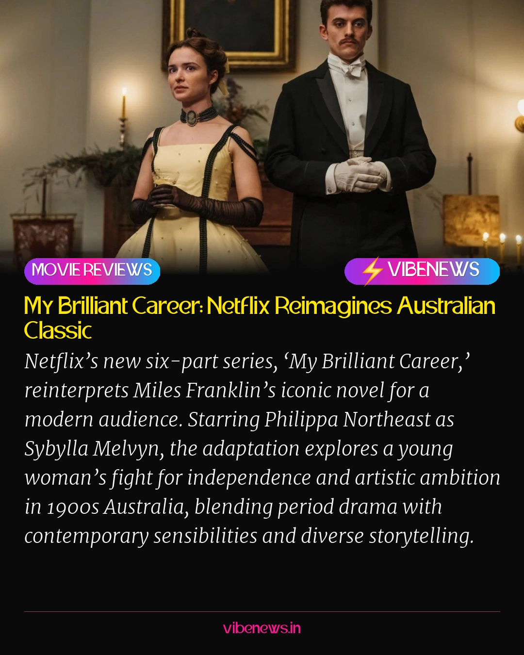 My Brilliant Career: Netflix Reimagines Australian Classic