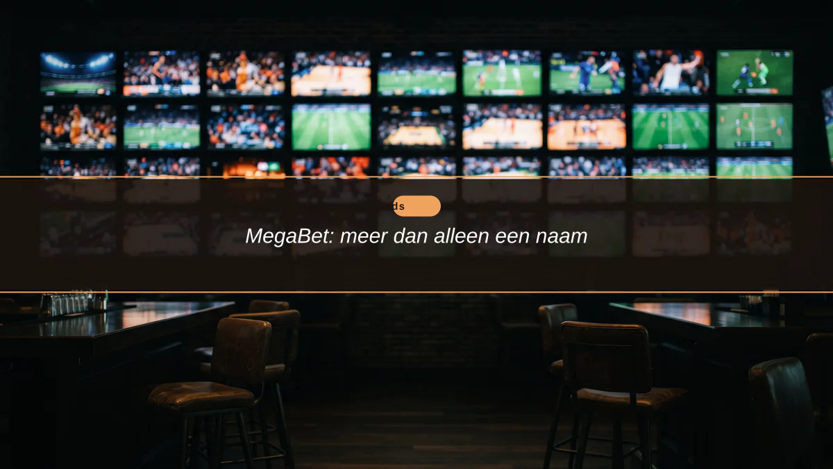 MegaBet: meer dan alleen een naam