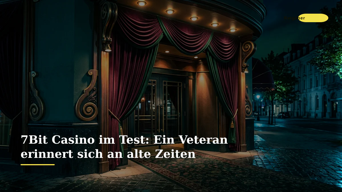 7Bit Casino im Test: Ein Veteran erinnert sich an alte Zeiten