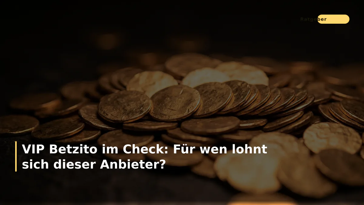 VIP Betzito im Check: Für wen lohnt sich dieser Anbieter?