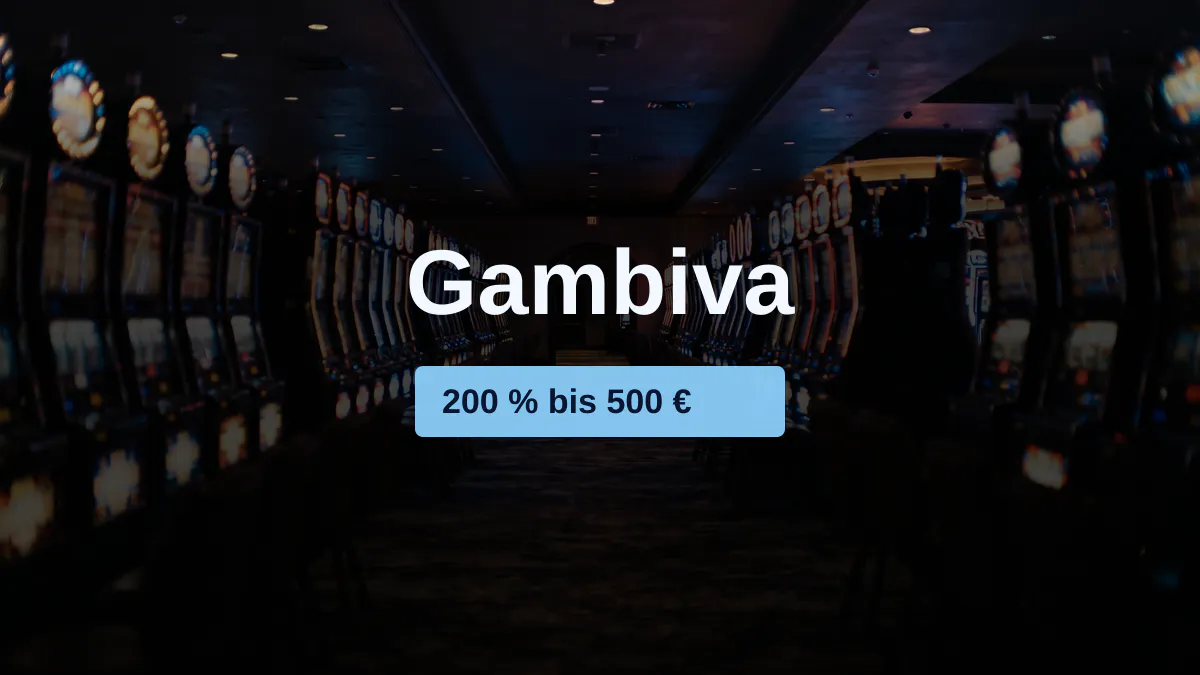 Gambiva Casino — Willkommensbonus 200 % bis 500 €, Zahlungen: Visa, Mastercard, Skrill, Neteller, Klarna