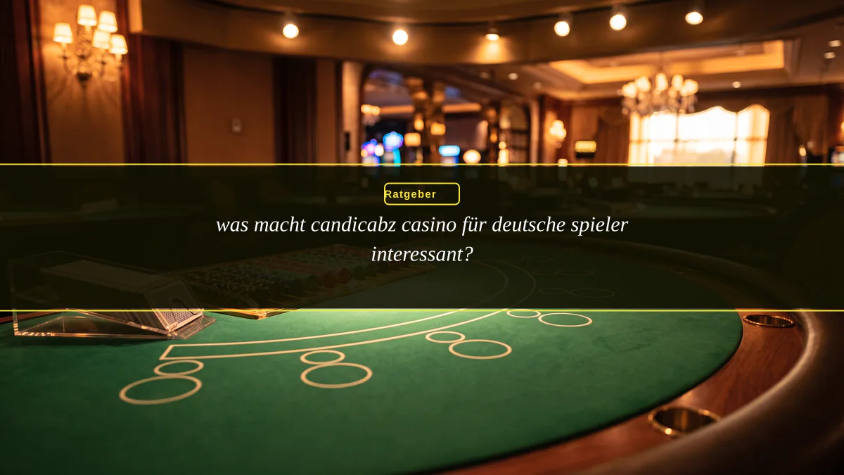 was macht candicabz casino für deutsche spieler interessant?