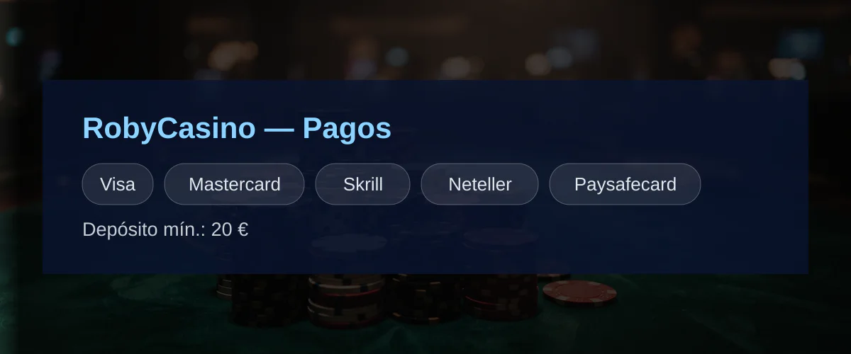 RobyCasino — Pagos: Visa, Mastercard, Skrill, Neteller, Paysafecard
