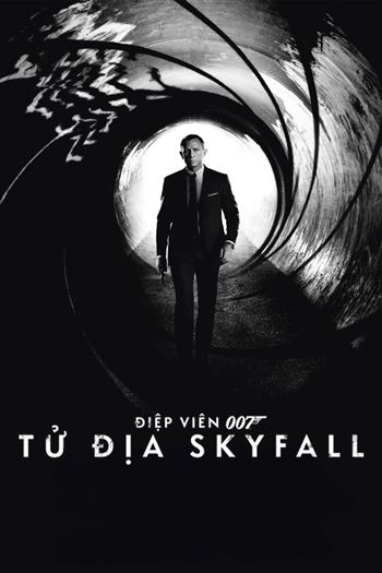 Poster phim Điệp Viên 007 Tử Địa Skyfall