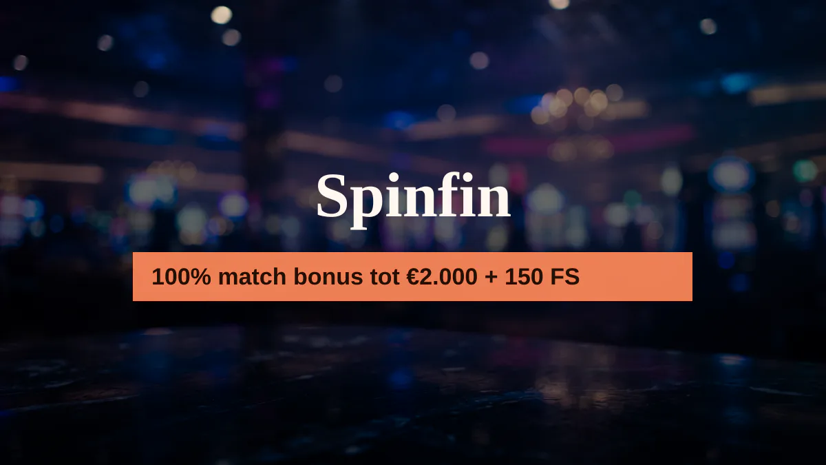Spinfin casino — welkomstbonus 100% match bonus tot €2.000 + 150 FS, betalingen: Visa, Mastercard, Skrill, Neteller, Paysafecard