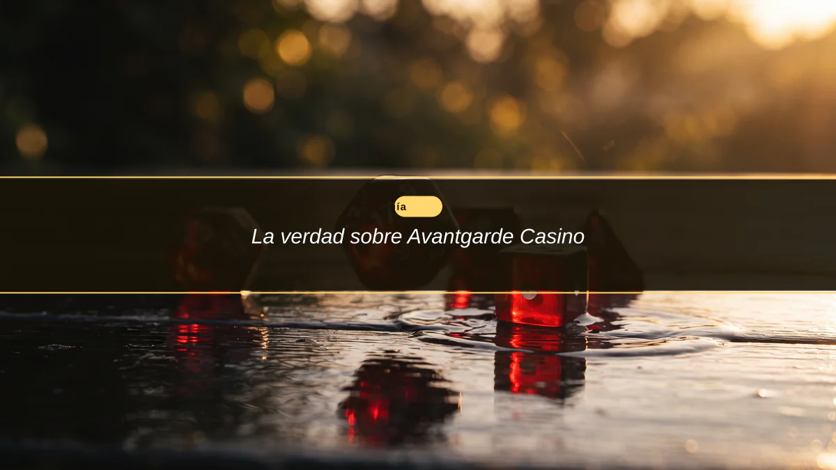 La verdad sobre Avantgarde Casino