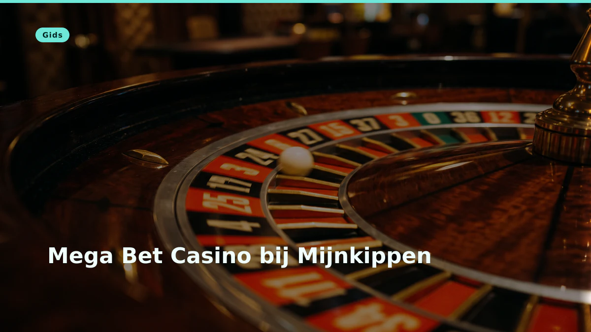 Mega Bet Casino bij Mijnkippen