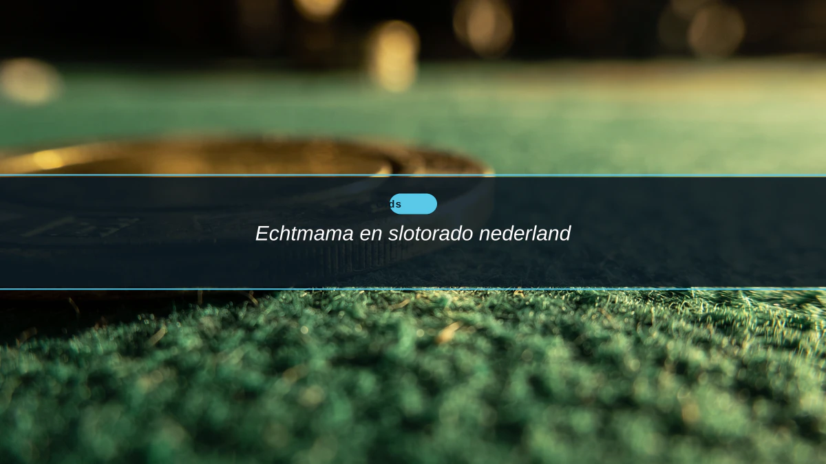 Echtmama en slotorado nederland