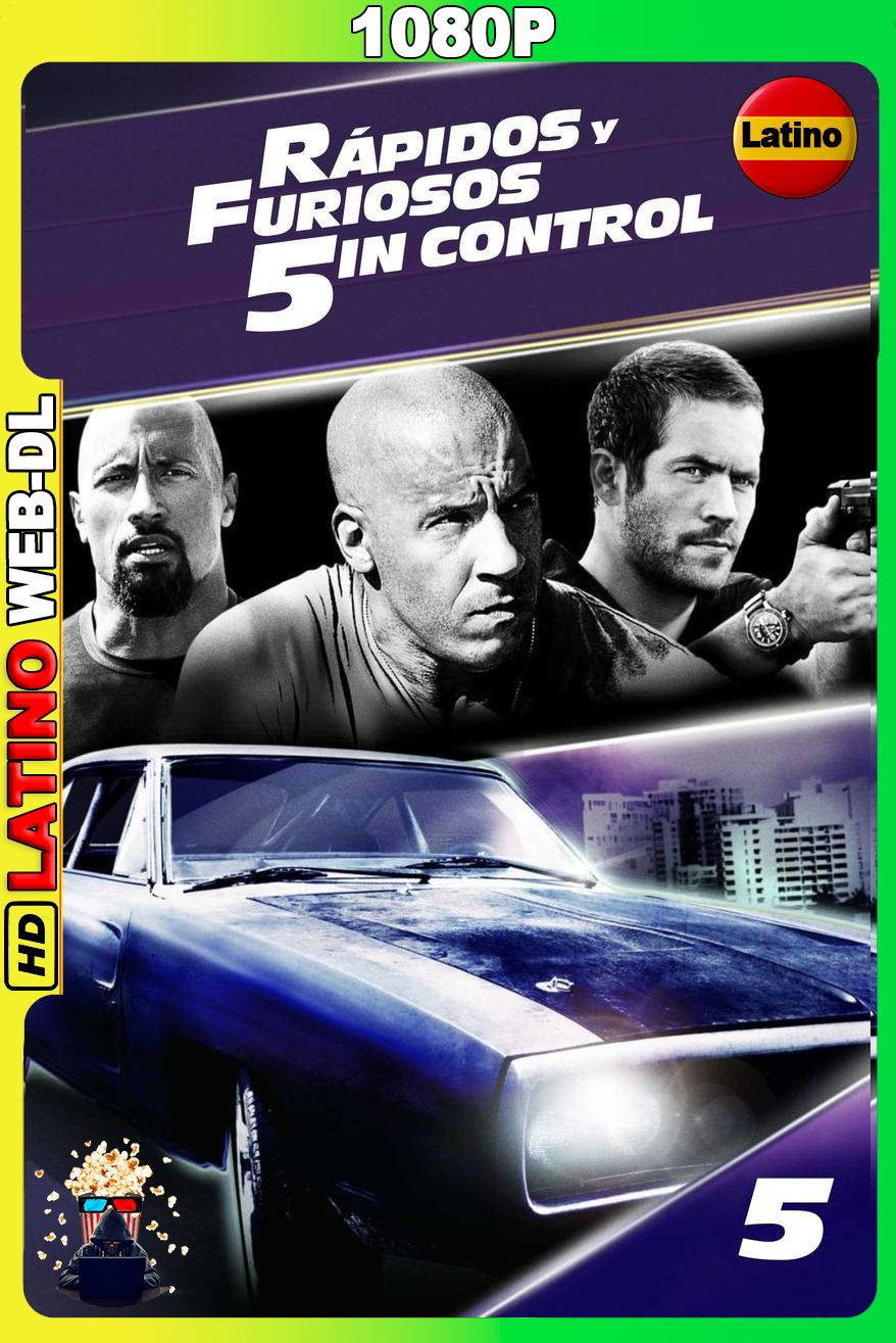 Rápidos y Furiosos 5in Control (2011) [1080p] WEB-DL [Latino-Castellano-Inglés]