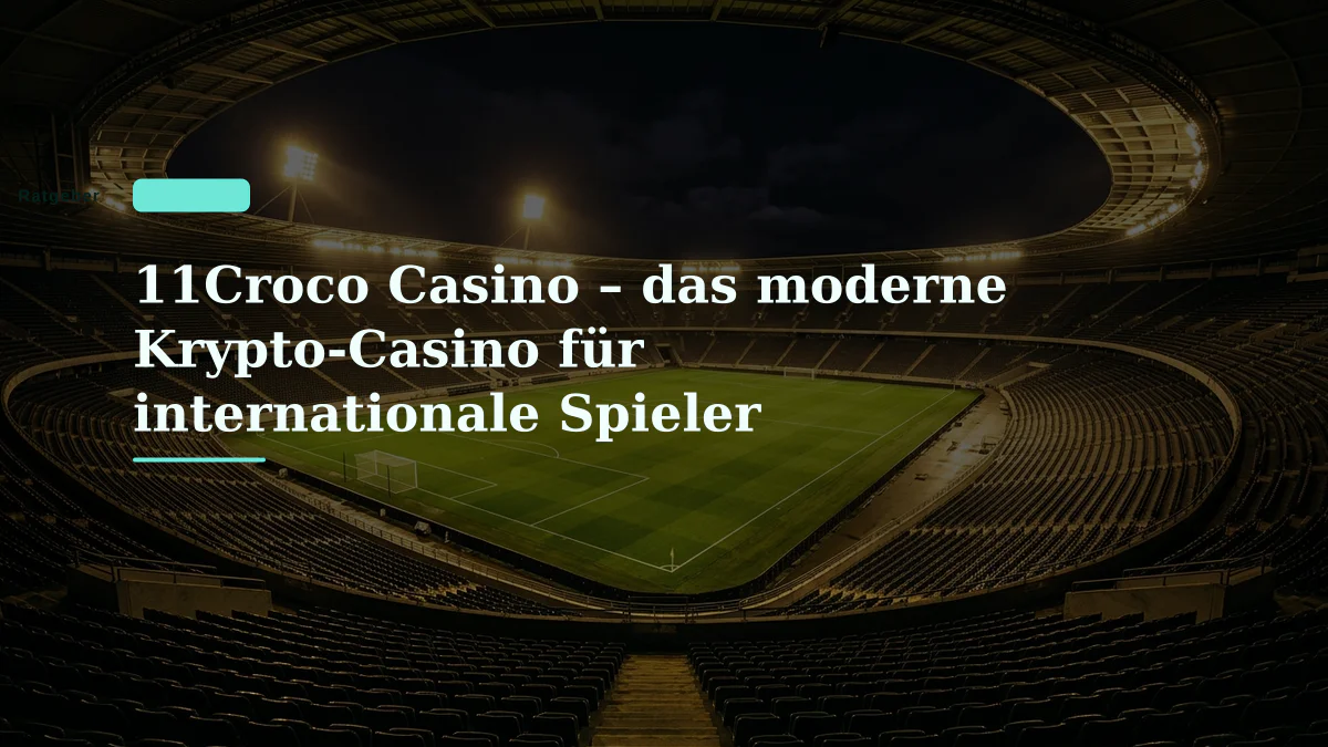 11Croco Casino – das moderne Krypto-Casino für internationale Spieler