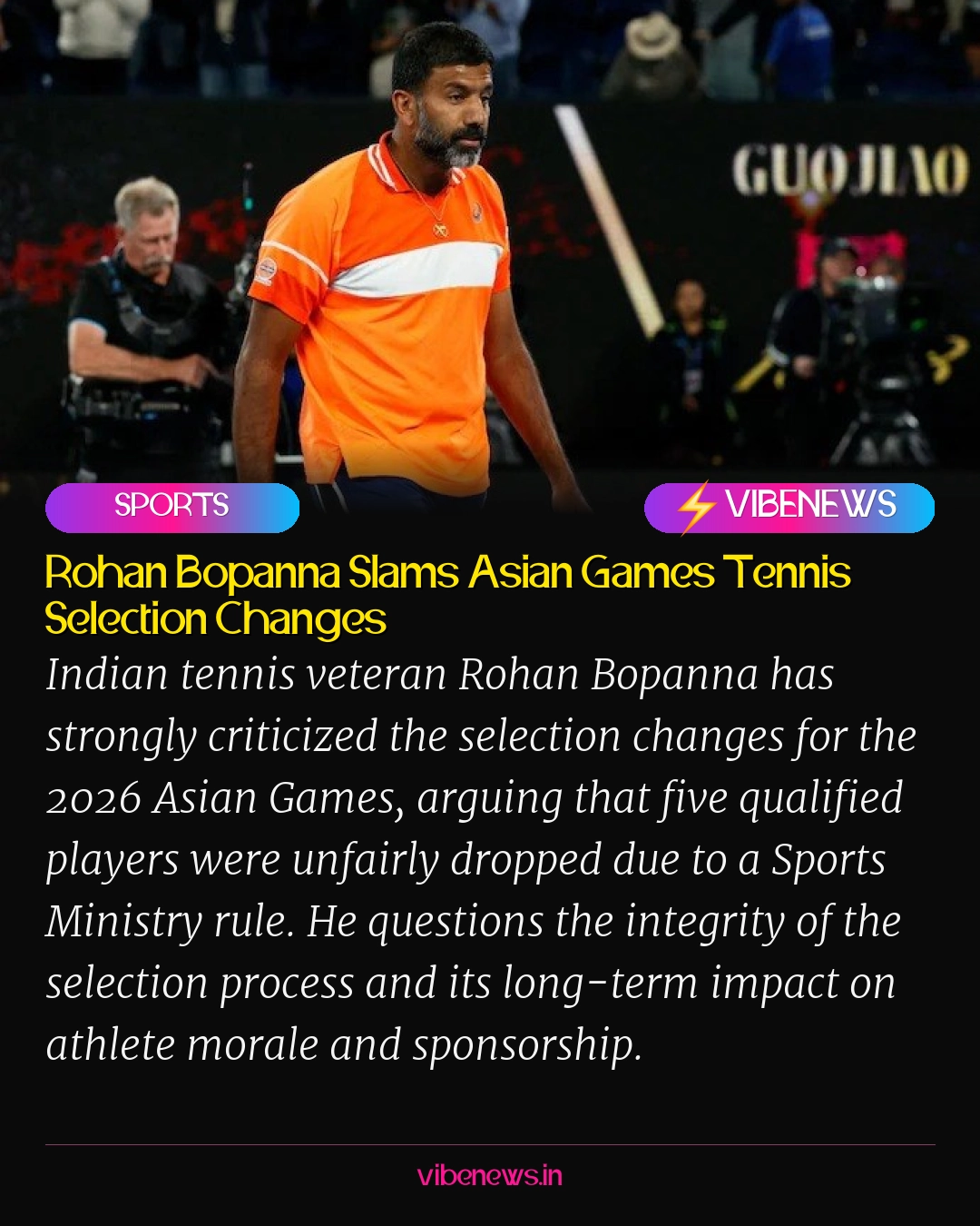 Rohan Bopanna Slams Asian Games Tennis Selection Changes