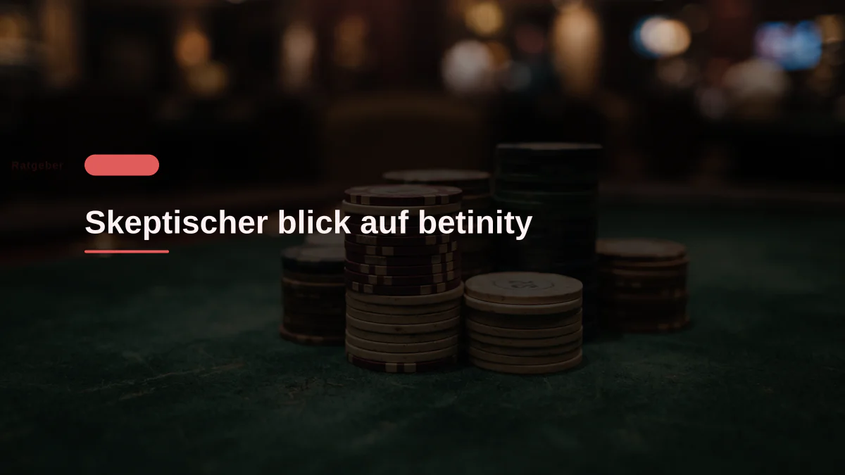 Skeptischer blick auf betinity