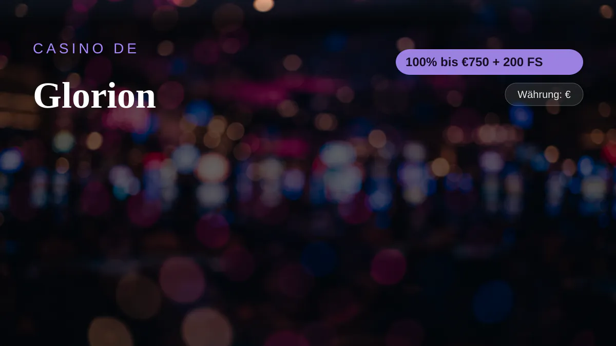 Glorion – Casino und Sportwetten für deutsche Spieler Glorion – Casino und Sportwetten für deutsche Spieler