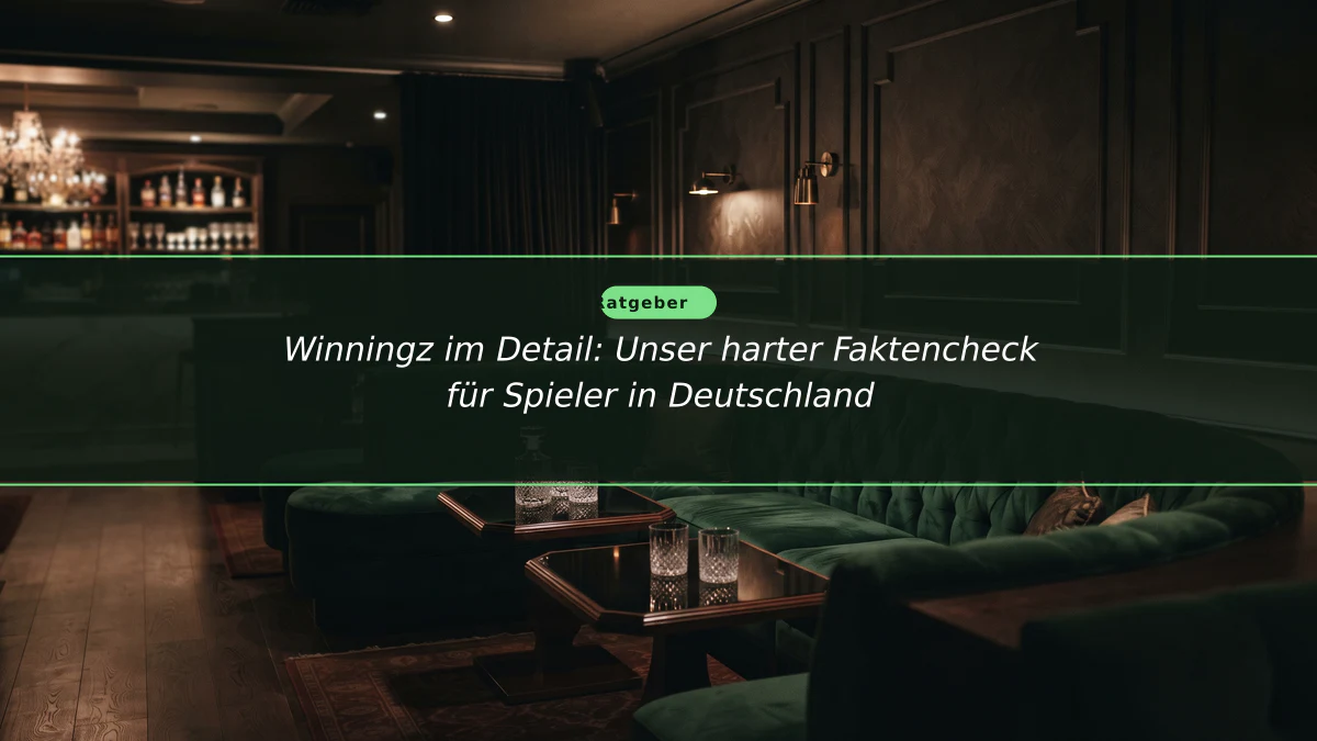 Winningz im Detail: Unser harter Faktencheck für Spieler in Deutschland