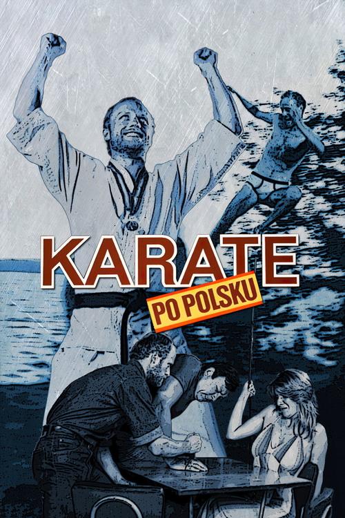 Karate po polsku (1982) PL.1080p.BluRay.x264.AC3-LTS ~ Film Polski