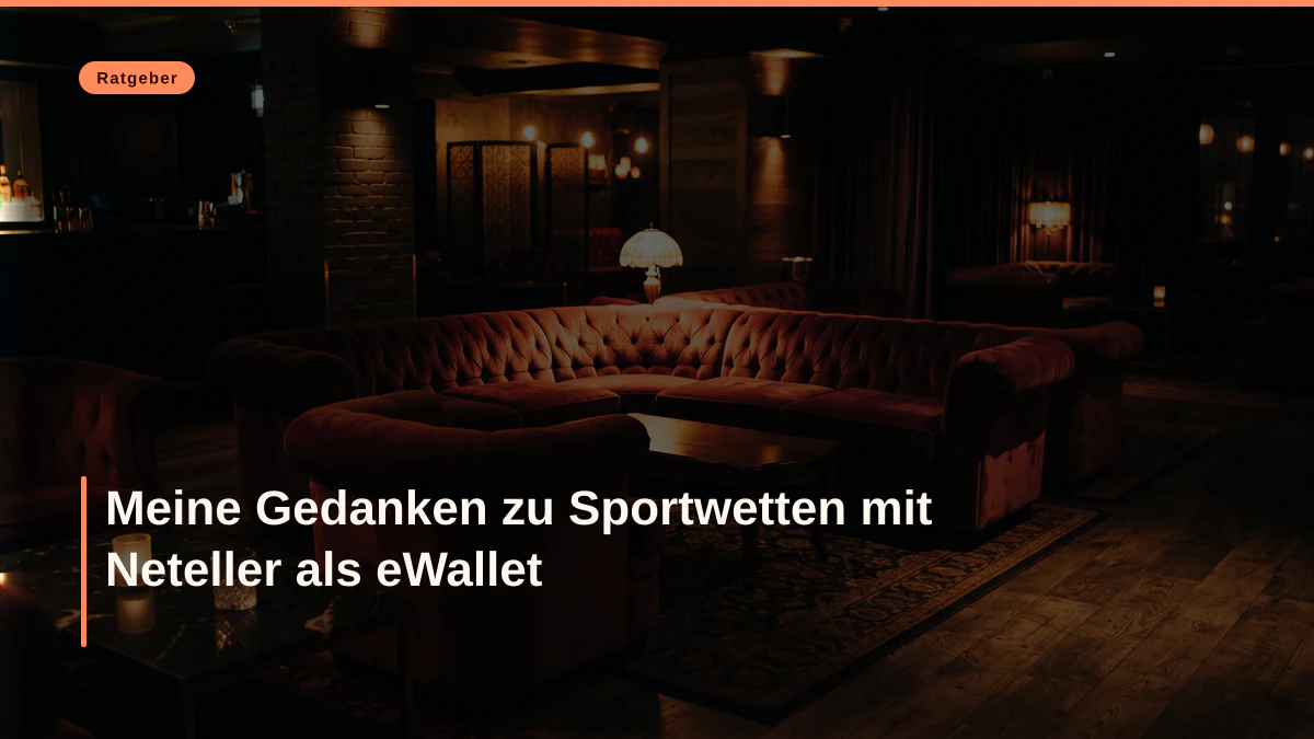 Meine Gedanken zu Sportwetten mit Neteller als eWallet