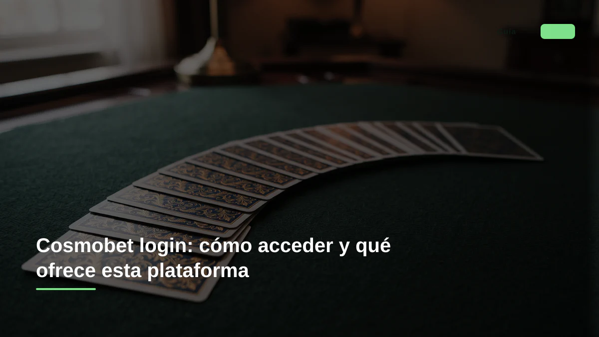 Cosmobet login: cómo acceder y qué ofrece esta plataforma