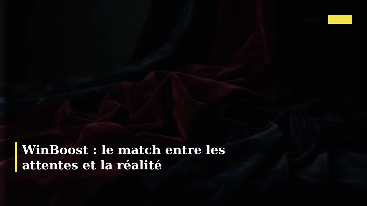 WinBoost : le match entre les attentes et la réalité