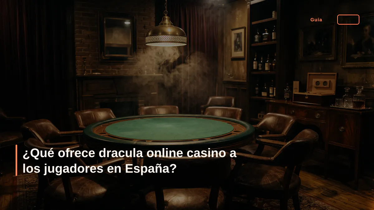 ¿Qué ofrece dracula online casino a los jugadores en España?